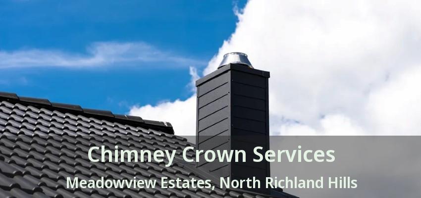 Chimney Crown Services Meadowview Estates, North Richland Hills - TX