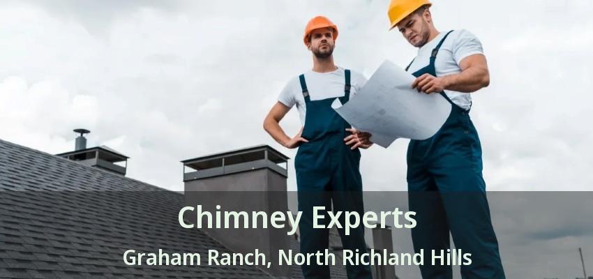Chimney Experts Graham Ranch, North Richland Hills - TX