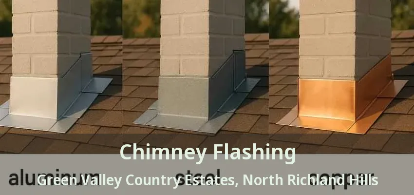 Chimney Flashing Green Valley Country Estates, North Richland Hills - TX