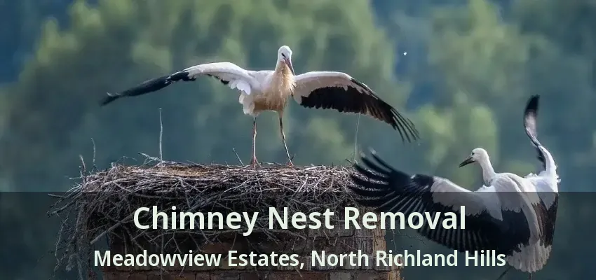 Chimney Nest Removal Meadowview Estates, North Richland Hills - TX
