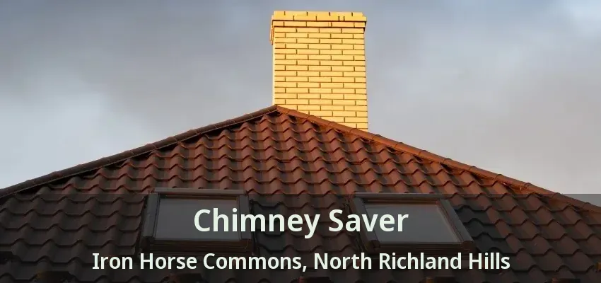 Chimney Saver Iron Horse Commons, North Richland Hills - TX