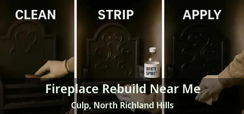Fireplace Rebuild Near Me Culp, North Richland Hills - TX