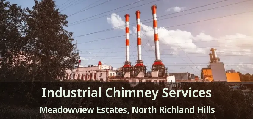 Industrial Chimney Services Meadowview Estates, North Richland Hills - TX