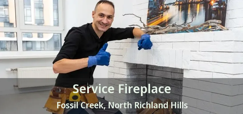 Service Fireplace Fossil Creek, North Richland Hills - TX