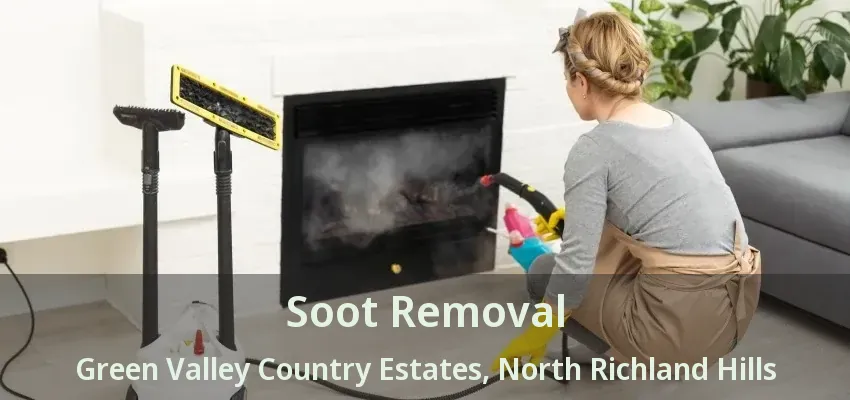Soot Removal Green Valley Country Estates, North Richland Hills - TX