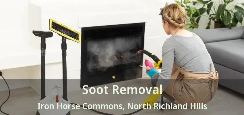 Soot Removal Iron Horse Commons, North Richland Hills - TX